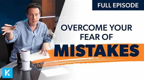 How can you conquer the fear of making mistakes?