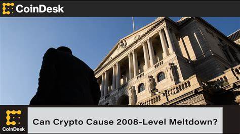 Crypto could cause 2008-level meltdown, Bank of England official warns - CNBC