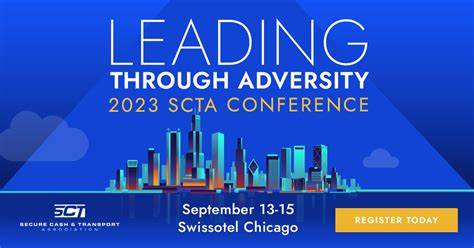 Cash Industry Stakeholders to Gather in Chicago for the Secure Cash and Transport Association's Annual Conference