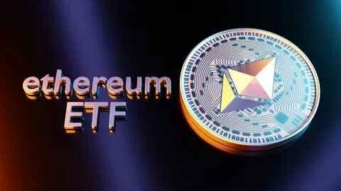 What’s Next for Ethereum ETFs Following SEC Approval? - Foley & Lardner LLP