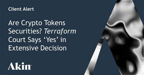 Are Crypto Tokens Securities? Terraform Court Says ‘Yes’ in Extensive Decision - Akin Gump Strauss Hauer & Feld LLP