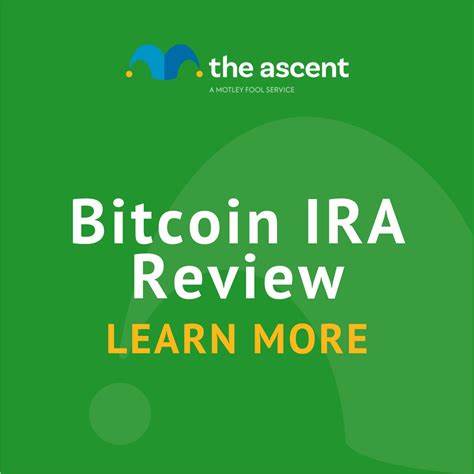 Bitcoin IRA Review: Pros, Cons, and More - The Motley Fool