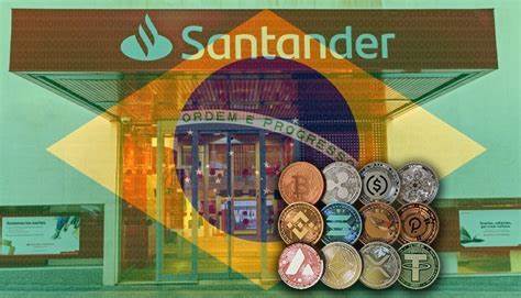 Banking Giant Santander To Offer Bitcoin, Crypto Services In Brazil: Report - Bitcoin Magazine