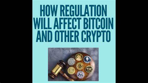 Can Government Regulation Affect Bitcoin Prices? - Investopedia