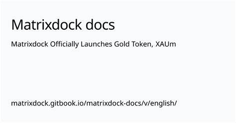 Matrixdock Launches Gold Token XAUm, Accelerating the Process of Tokenizing Diverse RWAs - Taiwan News