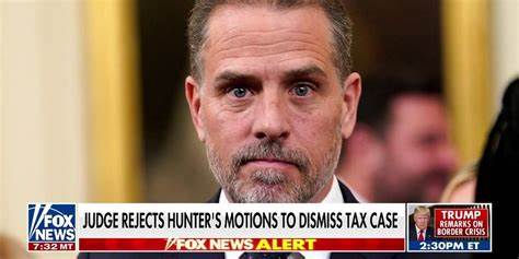 Judge rejects Hunter Biden’s request to dismiss tax trial